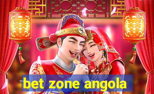 bet zone angola