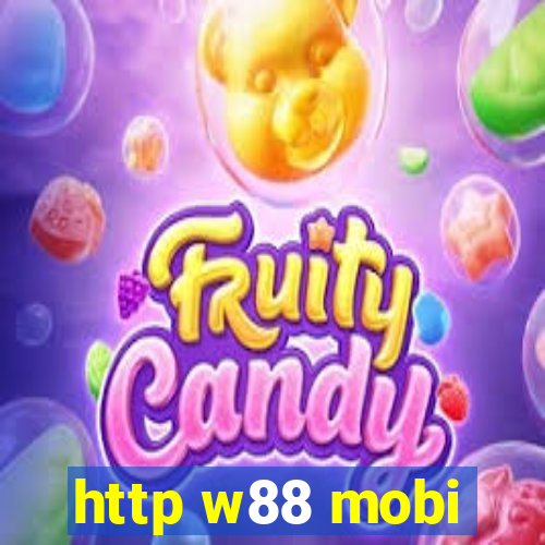 http w88 mobi