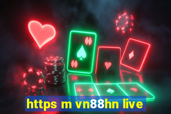 https m vn88hn live