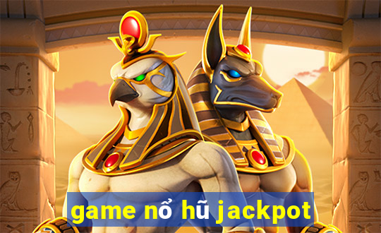 game nổ hũ jackpot