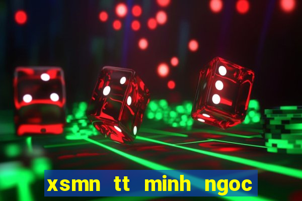 xsmn tt minh ngoc nhanh nhat