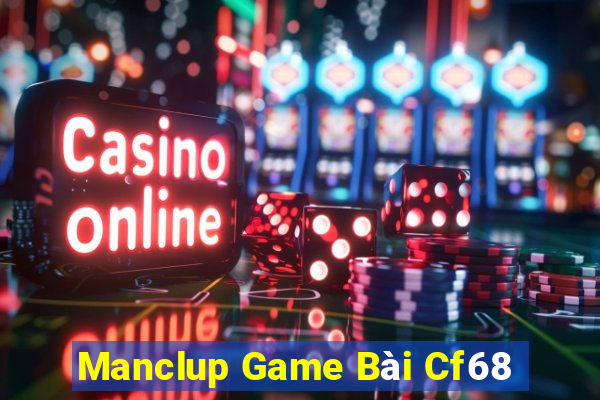 Manclup Game Bài Cf68