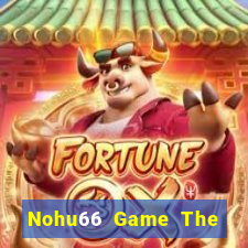 Nohu66 Game The Bài Mobile 2021