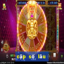 cặp số lâu về nhất