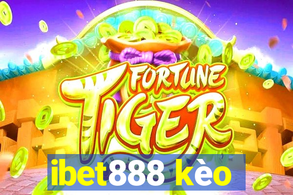 ibet888 kèo