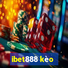 ibet888 kèo