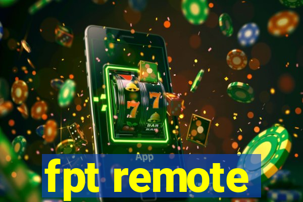 fpt remote