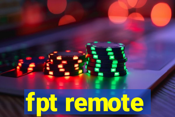 fpt remote