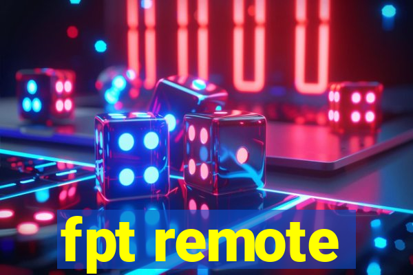 fpt remote