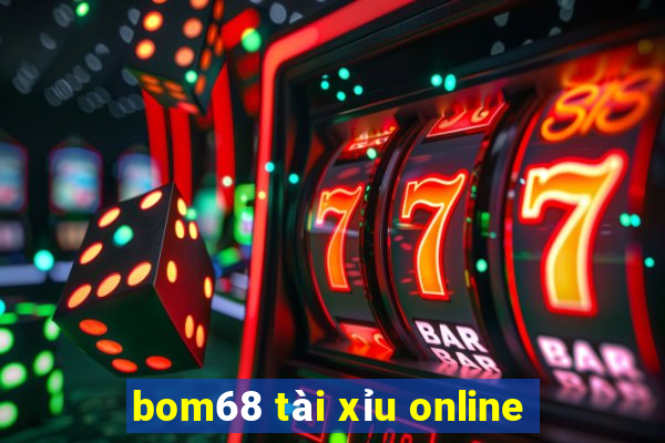 bom68 tài xỉu online