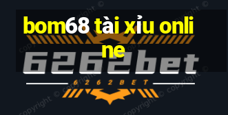 bom68 tài xỉu online