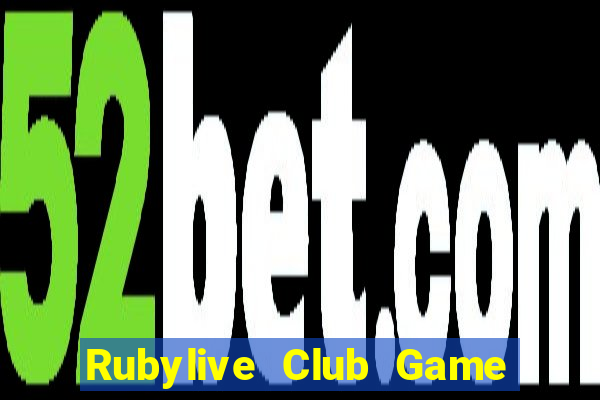 Rubylive Club Game Bài B52