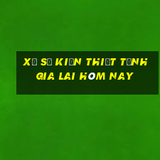 xổ số kiến thiết tỉnh gia lai hôm nay