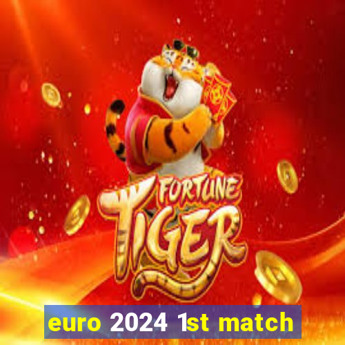 euro 2024 1st match