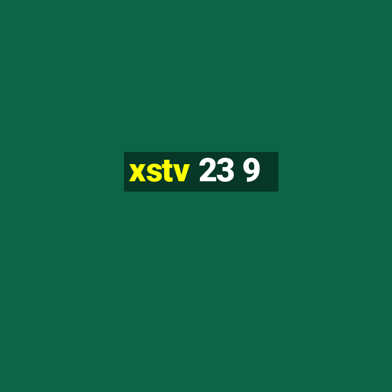 xstv 23 9