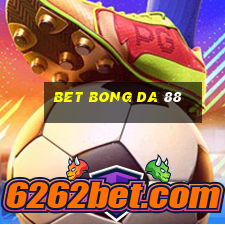 bet bong da 88