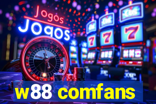 w88 comfans