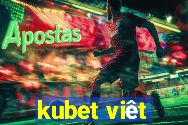 kubet viêt