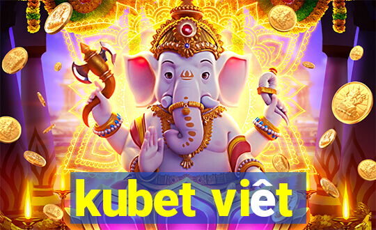 kubet viêt