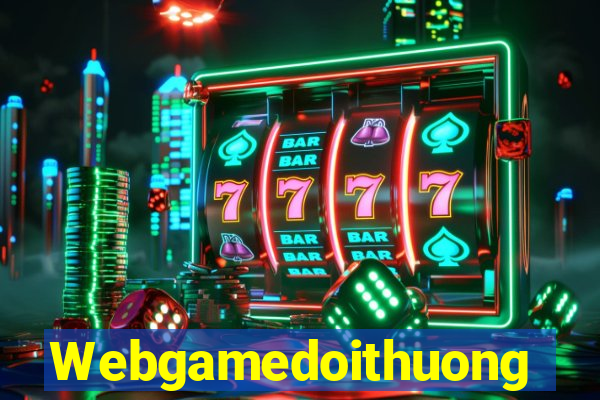 Webgamedoithuong Game Bài Dubai