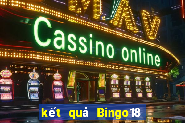 kết quả Bingo18 ngày 27