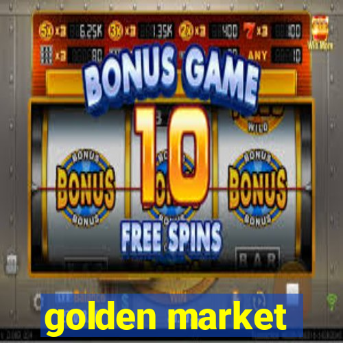 golden market