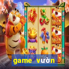 game vườn thượng uyển