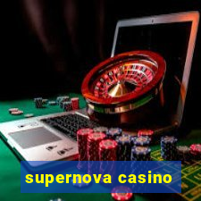 supernova casino