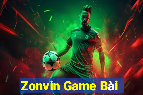 Zonvin Game Bài