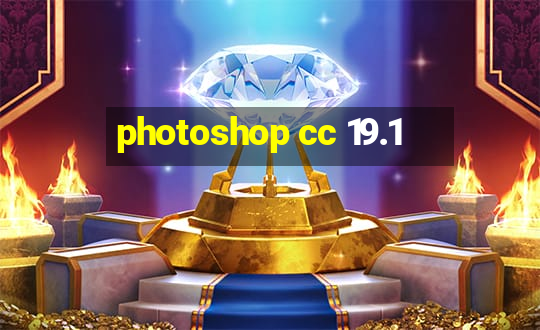 photoshop cc 19.1