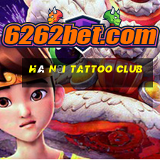 hà nội tattoo club