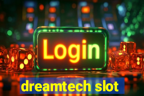 dreamtech slot