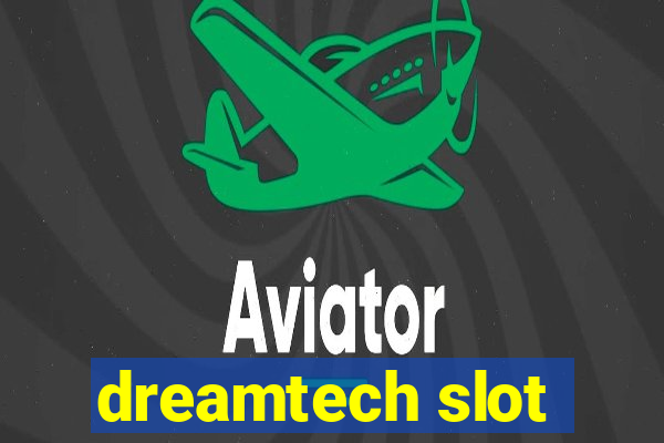 dreamtech slot