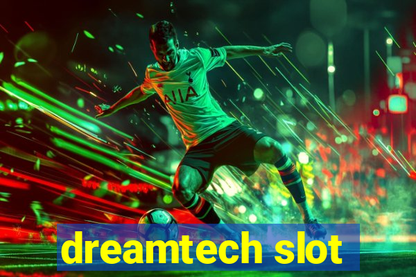 dreamtech slot