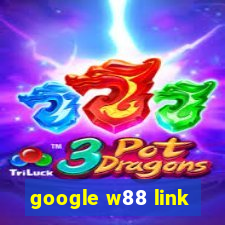 google w88 link