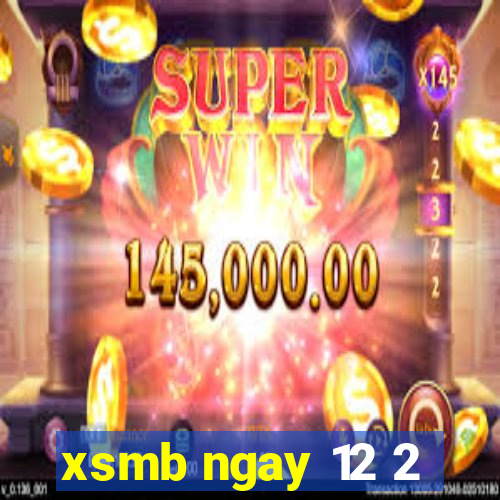 xsmb ngay 12 2