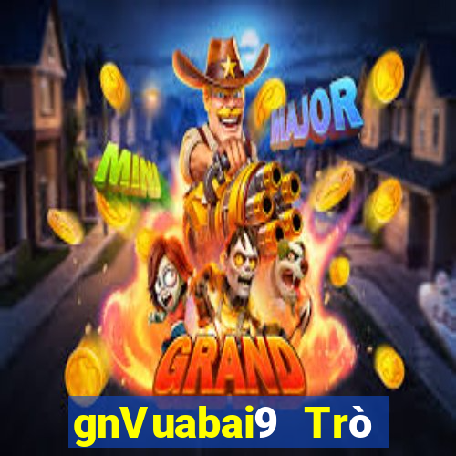 gnVuabai9 Trò chơi phổ biến cho