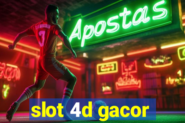 slot 4d gacor