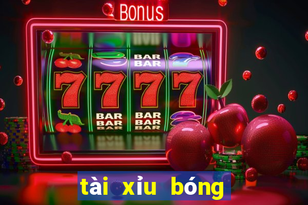 tài xỉu bóng đá net