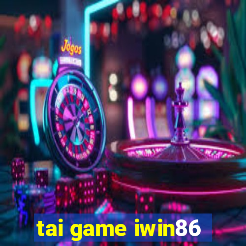 tai game iwin86