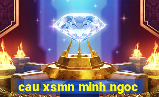 cau xsmn minh ngoc