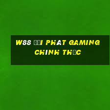 W88 đại phát Gaming chính thức