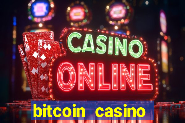 bitcoin casino deposit bonus