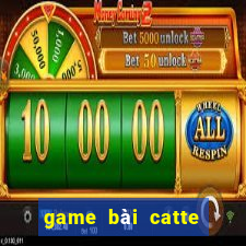 game bài catte đổi thưởng