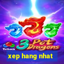 xep hang nhat