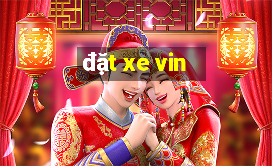 đặt xe vin