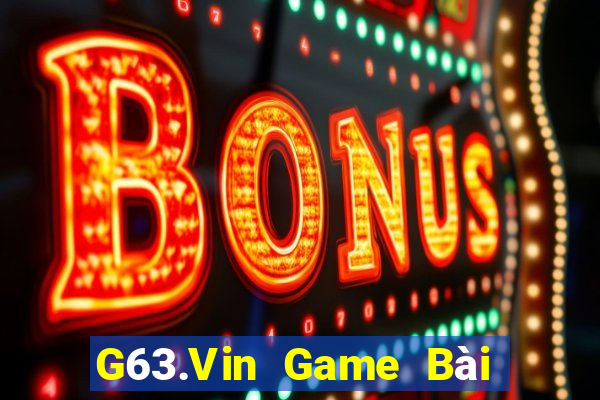 G63.Vin Game Bài Sinh Tử