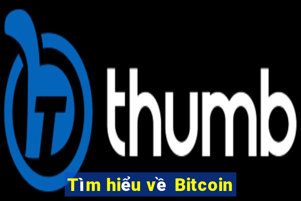 Tìm hiểu về Bitcoin