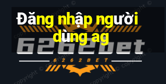 Đăng nhập người dùng ag