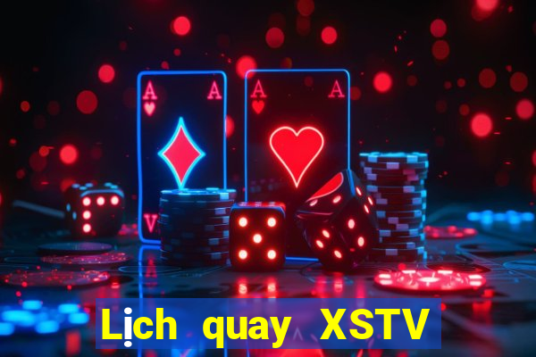 Lịch quay XSTV ngày 11